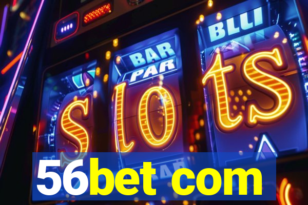 56bet com